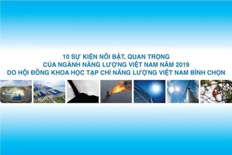 10 sự kiện nổi bật của ngành Năng lượng Việt Nam năm 2019