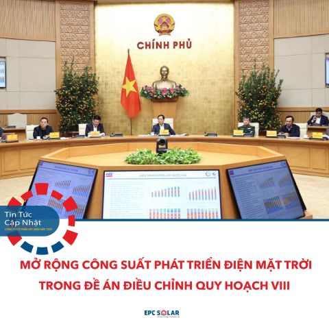 ĐỀ ÁN ĐIỀU CHỈNH QUY HOẠCH VIII ĐƯỢC THÔNG QUA THÚC ĐẨY PHÁT TRIỂN ĐIỆN NĂNG LƯỢNG MẶT TRỜI